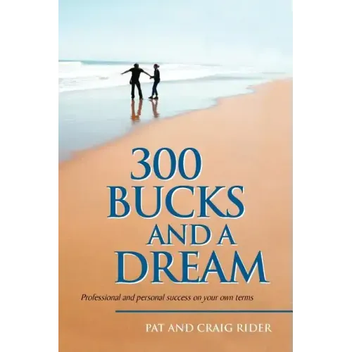 300 Bucks and a Dream