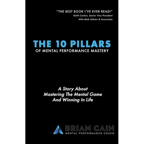The 10 Pillars of Mental Performance Mastery