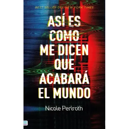 Así Es Como Me Dicen Que Acabará El Mundo