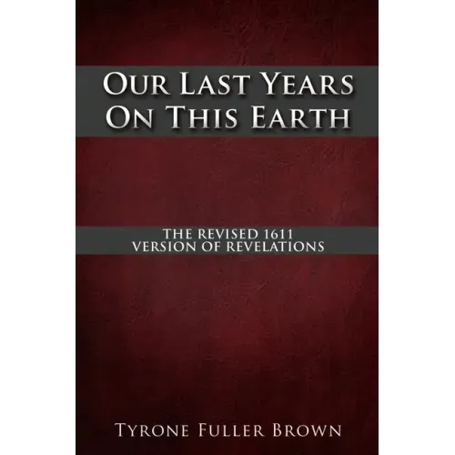 Our Last Years on This Earth