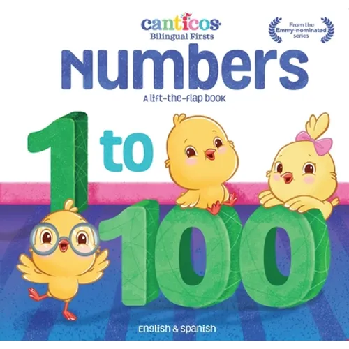 Canticos Numbers 1 to 100: Bilingual Firsts