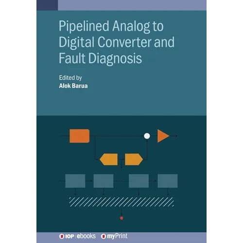 Pipelined Analog to Digital Converter and Fault Diagnosis