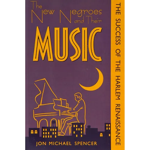 New Negroes & Their Music: Success of the Harlem Renaissance