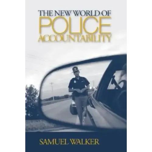The New World of Police Accountability