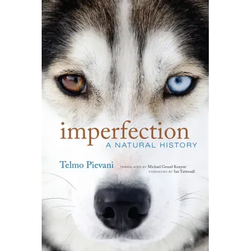 Imperfection: A Natural History