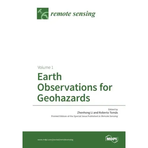 Earth Observations for Geohazards: Volume 1