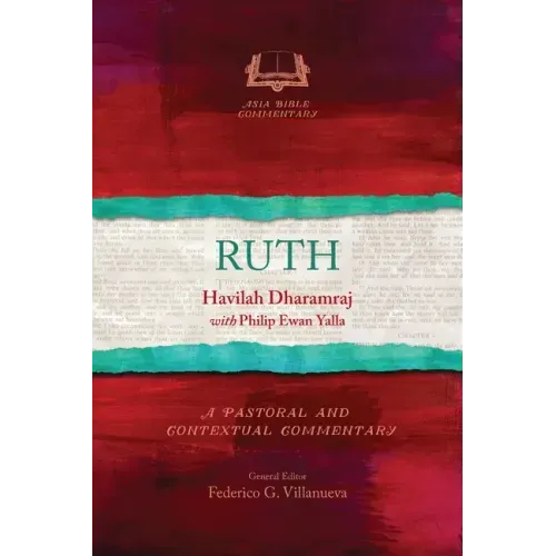 Ruth: A Pastoral and Contextual Commentary