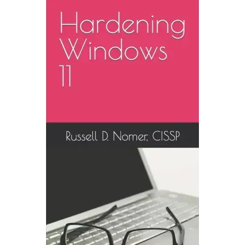 Hardening Windows 11