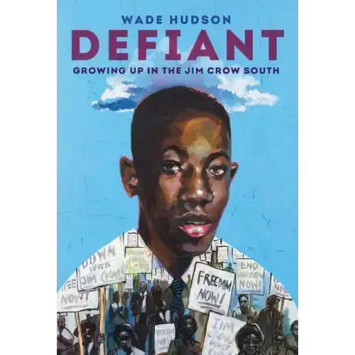 Defiant: Growing Up in the Jim Crow South