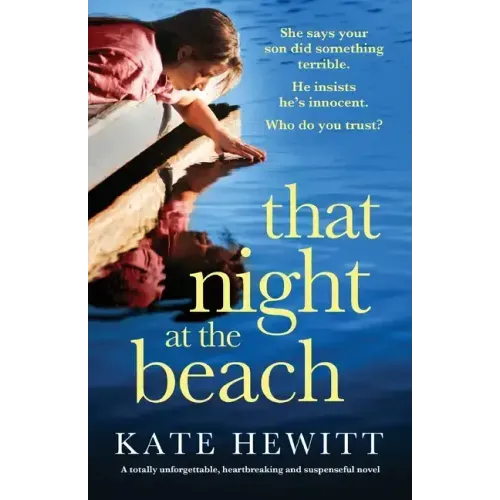 That Night at the Beach: A totally unforgettable, heartbreaking and suspenseful novel