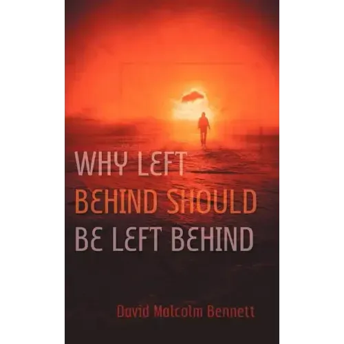 Why Left Behind Should Be Left Behind