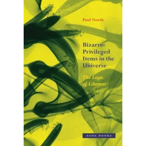 Bizarre-Privileged Items in the Universe: The Logic of Likeness