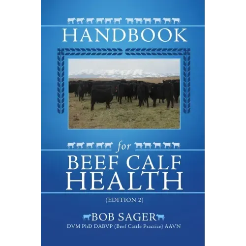 Handbook for Beef Calf Health (Edition 2)