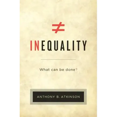 Inequality: What Can Be Done?