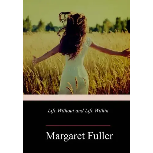 Life Without and Life Within