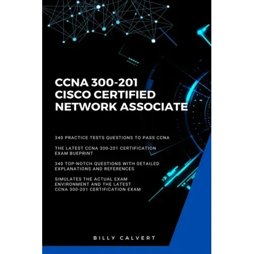 CCNA: CCNA 200-301: Cisco Certified Network Associate