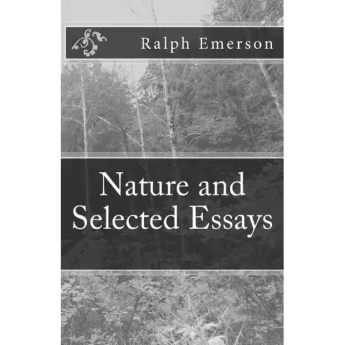 Nature and Selected Essays