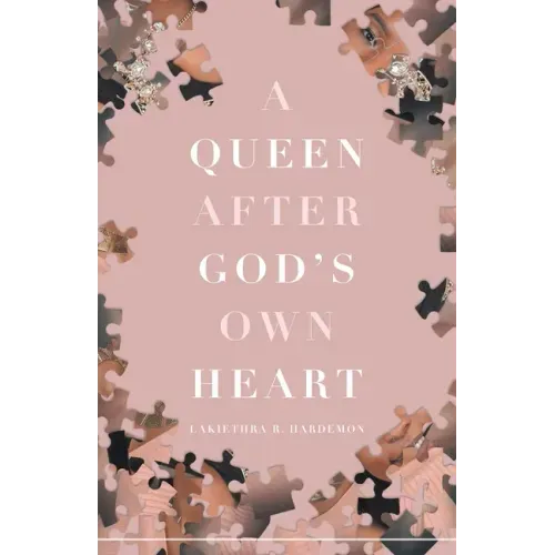 A Queen after God's Own Heart