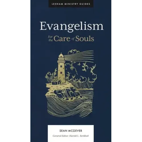 Evangelism: For the Care of Souls