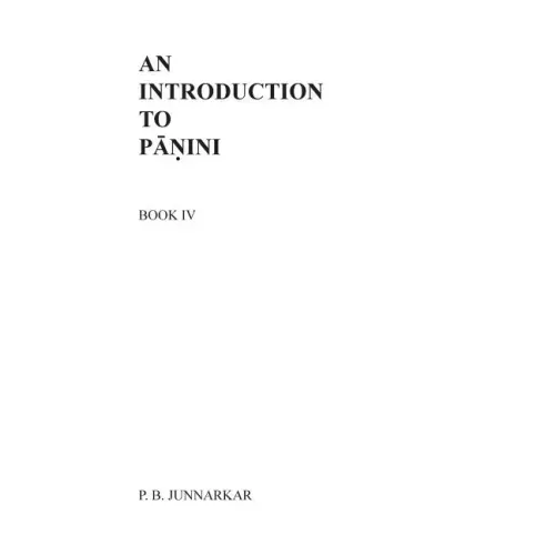 An Introduction to Panini - IV