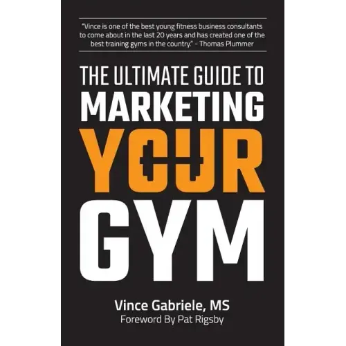 The Ultimate Guide to Marketing Your Gym