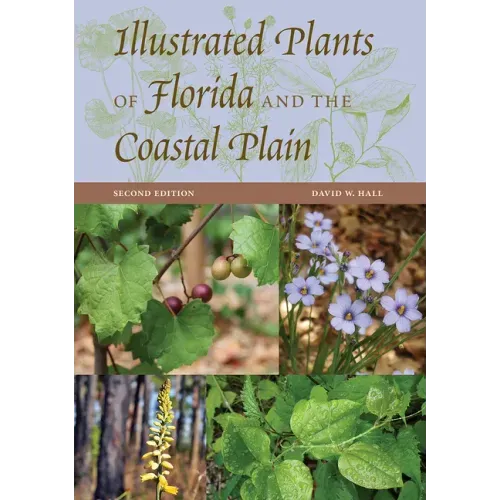 Illustrated Plants of Florida and the Coastal Plain