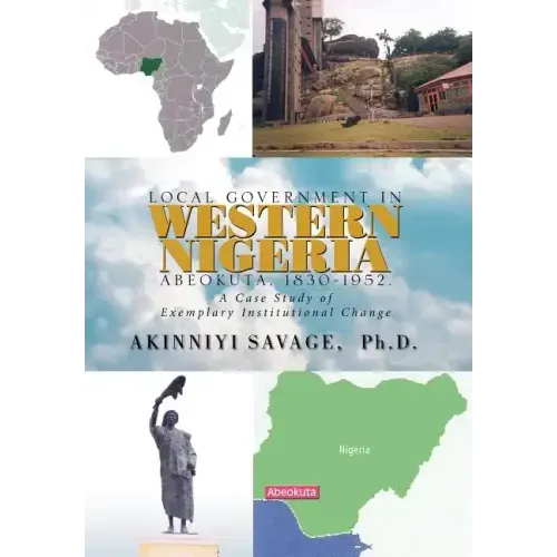 Local Government in Western Nigeria: Abeokuta, 1830-1952.