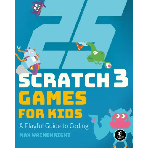 25 Scratch 3 Games for Kids: A Playful Guide to Coding
