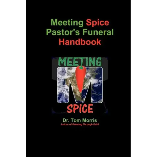 Meeting Spice Pastor's Funeral Handbook