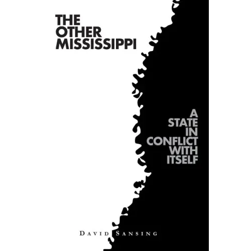 The Other Mississippi: A State in Conflict with Itself