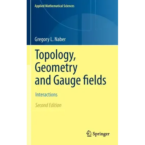 Topology, Geometry and Gauge Fields: Interactions