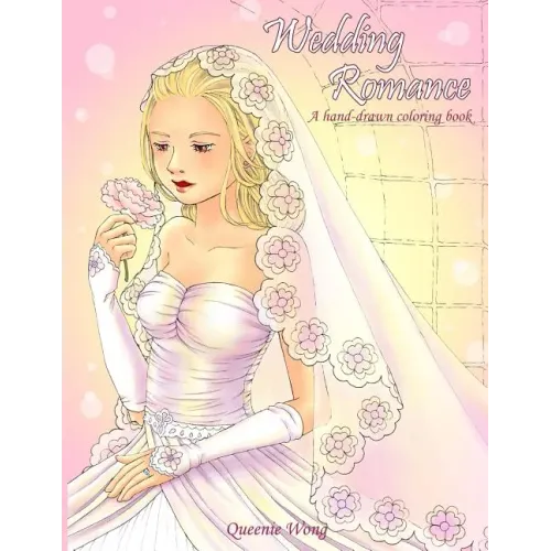 Wedding Romance - A hand-drawn coloring book