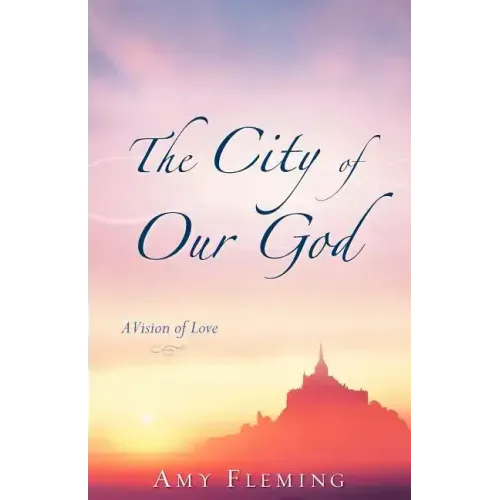 The City of Our God