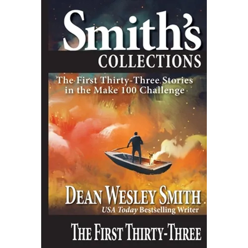 The First Thirty-Three: Stories in the Make 100 Challenge