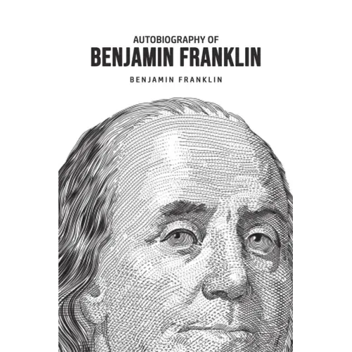 Autobiography of Benjamin Franklin