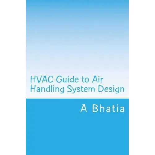 HVAC Guide to Air Handling System Design: Quick Book