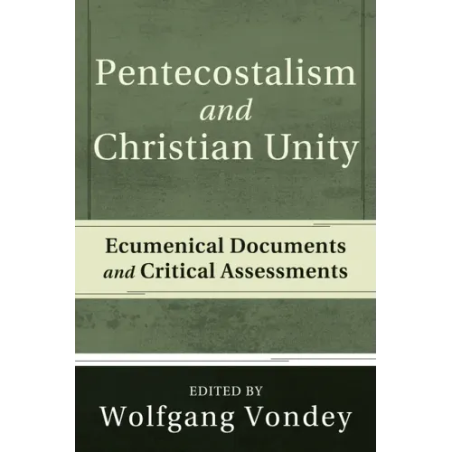 Pentecostalism and Christian Unity