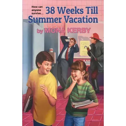 38 Weeks Till Summer Vacation