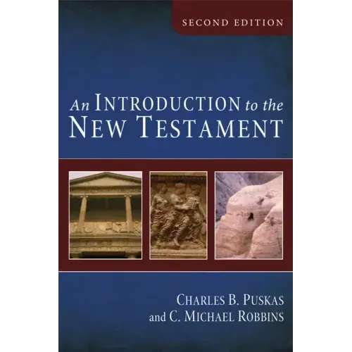 An Introduction to the New Testament, Second Edition