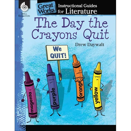 The Day Crayons Quit: An Instructional Guide for Literature
