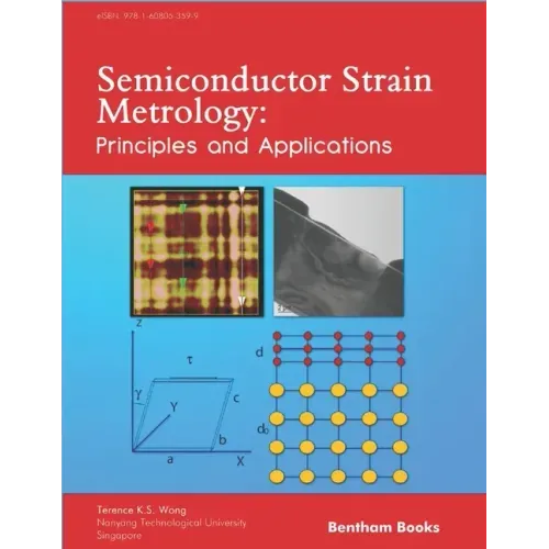 Semiconductor Strain Metrology: Principles and Applications