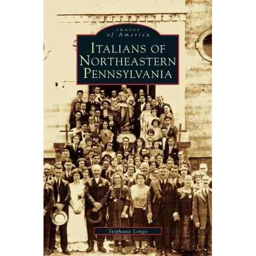 Italians of Northeastern Pennsylvania