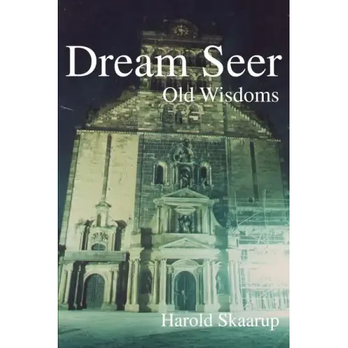 Dream Seer: Old Wisdoms