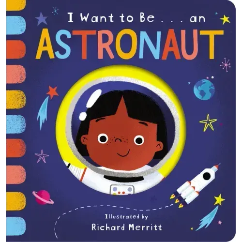 I Want to Be... an Astronaut