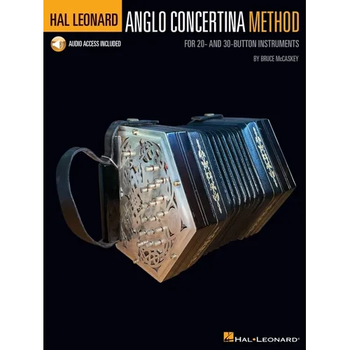 Hal Leonard Anglo Concertina Method - For 20- And 30-Button Instruments by Bruce McCaskey - Book with Online Audio