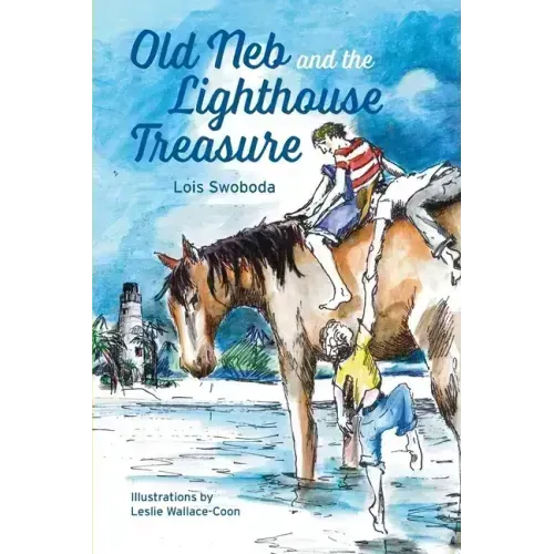 Old Neb and The Lighthouse Treasure