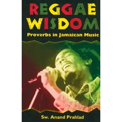 Reggae Wisdom: Proverbs in Jamaican Music