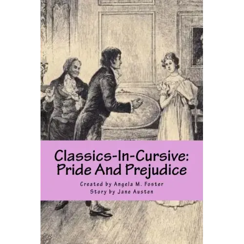 Classics-In-Cursive: Pride And Prejudice