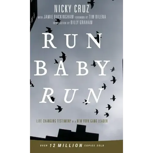 Run Baby Run-New Edition: The True Story Of A New York Gangster Finding Christ