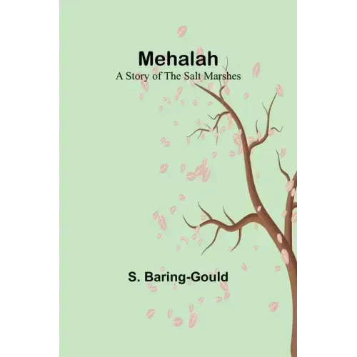 Mehalah: A Story of the Salt Marshes